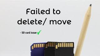 How to solve failed to delete/move problem in memory card.(100% work)