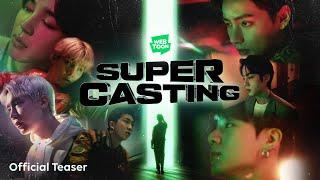 LINE WEBTOON SUPER CASTING | Official Teaser