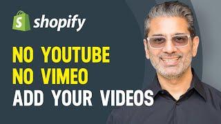 How To Add Video Without Youtube and Vimeo on Shopify Dawn Theme