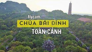 FLYCAM CHÙA BÁI ĐÍNH (2024) - TOÀN CẢNH NGÀY VÀ ĐÊM 4K | Nhật Đông Tv