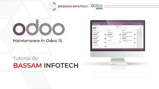 Maintenance in Odoo 15 Tutorial | Odoo Managing Equipment Maintenance Tutorial | Odoo Silver Partner