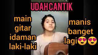 cewek viral udah cantik pintar main gitar lagi‼️kumpulan tiktok bulan sutena sambil main gitar