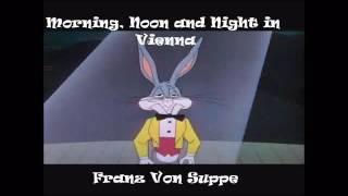 Morning, Noon and Night in Vienna - Franz Von Suppe