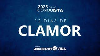 Campanha 12 Dias de Clamor / 19h30 - Igreja Abundante Vida - 11° dia