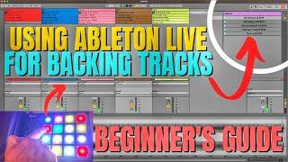 Beginners Guide: How to Use ABLETON for LIVE BACKING TRACKS
