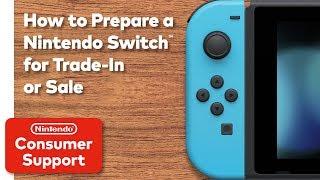 Consumer Service: How to Prepare a Nintendo Switch for Trade-In or Sale