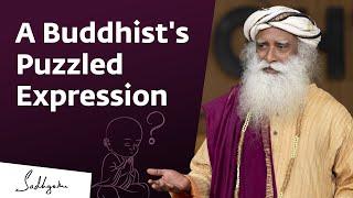 A Buddhist asks Sadhguru a Puzzling Question #Vipassana