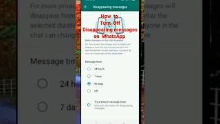 how to turn off disappearing messages on Whatsapp | how to off Whatsapp disappearing message