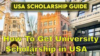 How To Get A University Scholarship in  USA