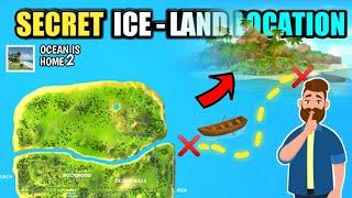 Secret Ice Land Location Ocean Is Home 2 |Ocean Is Home Island Life Sim Gameplay