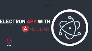 Create an Electron App with Angular: Feel Like a Pro Developer