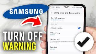 How To Remove Data Warning Notification On Samsung Phone - Full Guide