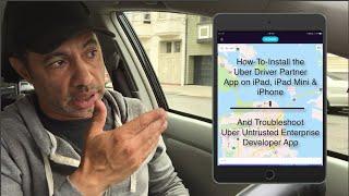 How to Install Uber Driver App on iPad, iPad Mini & iPhone-Untrusted Enterprise Developer App Fix