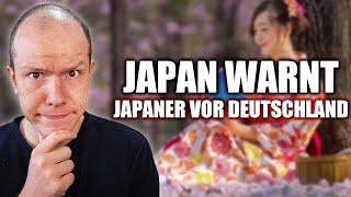 Japan WARNT Japaner vor Deutschland