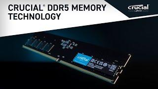 Crucial DDR5 Memory Technology