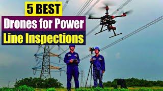 Best Drones for Power Line Inspections On 2024