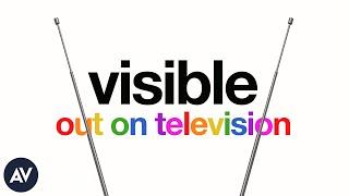 Visible: Out On Television and the future of LGBTQ visibility