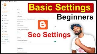 Blogger Basic Settings For Beginners in Hindi | Blogger SEO Settings