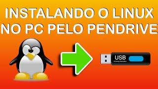 Como instalar o Linux pelo Pendrive em menos de 5 minutos!