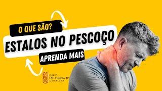 Estalos no pescoço: Causas e riscos - Podem ser um problema?