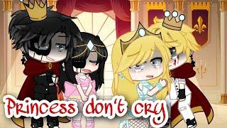 ||Princess don't cry|| Gacha meme #gacha #gachameme #princessdontcry