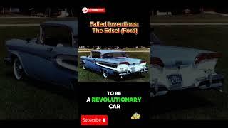 Failed Inventions: The Edsel (Ford)