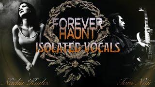 Isolated Vocals (Tom and Nadia) Forever Haunt by October Noir