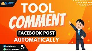 Tool Auto Comment Facebook Post | Best Auto Comment App For Facebook