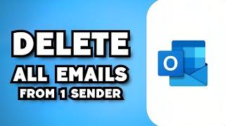 How To Delete All Emails From One Sender in Outlook (2023 Guide)