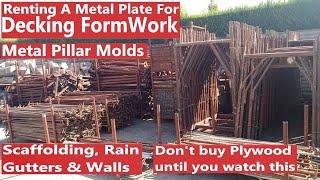 Building in Ghana |Rent a Metal plate for Decking Formwork | Pillar Molds| Gutters |Retaining Walls