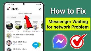 New! How to Fix Messenger Waiting for network Problem | Messenger Waiting for network error