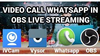 Cara video call Whatsapp pada OBS Studio Live Streaming
