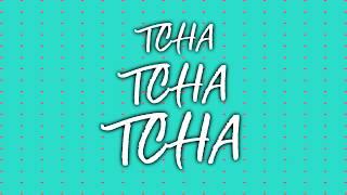 Tchu Tcha Tcha Delicia  Mike Moonnight, DM'Boys & Mr. Melo   [Lyric video] (Feat Dj Pedrito)