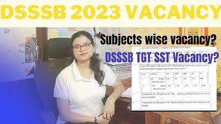 DSSSB 2023 TGT PGT PRT TEACHERS RECRUITMENT | DSSSB SUBJECTS WISE VACANCY | DSSSB 2023 NOTIFICATION