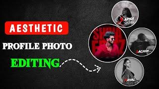 Instagram Viral Aesthetic Profile Picture Editing | New Aesthetic Dp Editing Kaise Kare