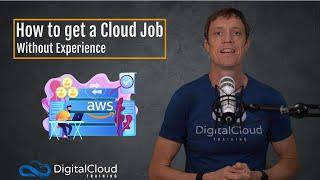 How to Get a Cloud Job Without Experience