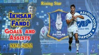 Ikhsan Fandi | All Goals and Assist | Season 2021-2022