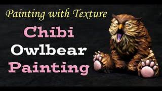 Painting a D&D Baby Owlbear Miniature - Learn to Paint with Texture