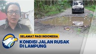 Kondisi Jalan Rusak Saat Ini Berada di Kota Lampung