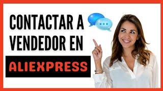 Como CONTACTAR un Proveedor o VENDEDOR en ALIEXPRESS