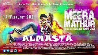 ALMASTA | SONG | MEERA MATHUR | JATINDER PAL SINGH | VIVEK BAKSHI | KHUSHI RAJPOOT | ALAN KAPOOR