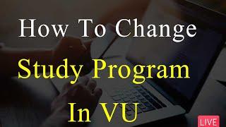 Change Your Study Program Easily | VU Mentor