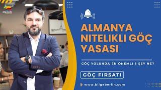 ALMANYA NİTELİKLİ GÖÇ YASASI | EN ÖNEMLİ 3 UNSUR NE?