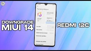 CARA CEPAT DOWNGRADE MIUI 14 REDMI 12C - BISA DI SEMUA XIAOMI, REDMI & POCO!