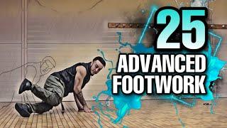 25 ADVANCED FOOTWORK | BREAKDANCE TUTORIAL | BBOY  FOOTWORK TUTORIAL | THEAMARIST