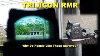 Trijicon RMR - You Dont Buy it For its Looks.