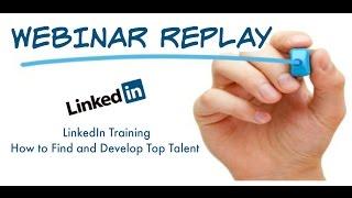 LinkedIn Training   How to Find and Develop Top Talent