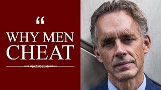 The REAL Reason Men Cheat On Their Partners - Jordan Peterson Explains Why Men Cheat