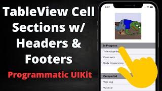 TableView Cell Sections w/ Header & Footers (Swift, Programmatic UIKit)