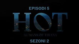 Seriali H.O.T - Episodi 5 (Sezoni 2)